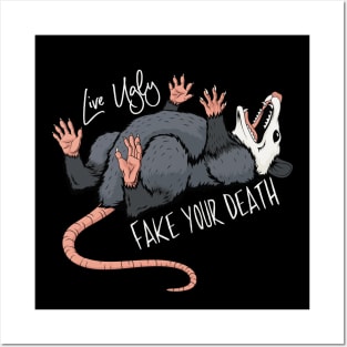 Live Ugly Fake Your Death Possum Posters and Art